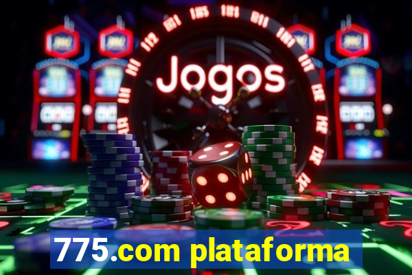 775.com plataforma